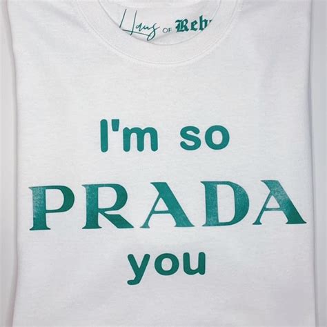 i'm so prada you|Im So Prada You .